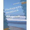 Photography Workbook for Beginners - Paperback
