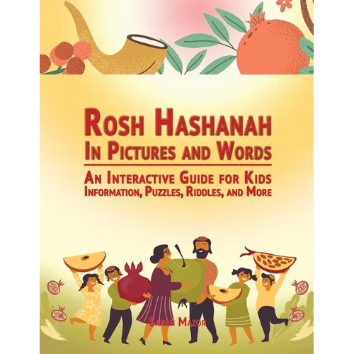 Rosh Hashanah in Pictures and Words: An Interactive Guide for Kids - Information, Puzzles, Riddles, and More - Paperback