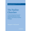 The Pauline Churches: A Socio-Historical Study of Institutionalization in the Pauline and Deutrero-Pauline Writings - Paperback