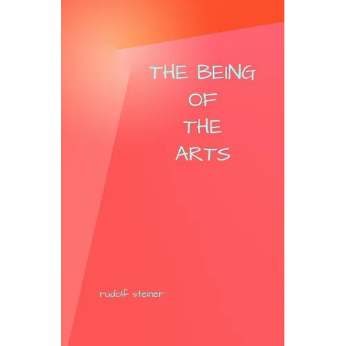 The Being of the Arts - Paperback