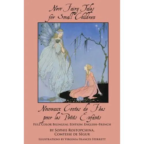 New Fairy Tales for Small Children: Full Color Bilingual Edition: English-French - Paperback