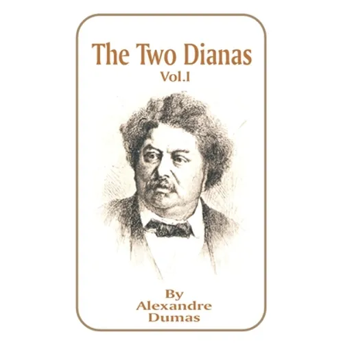 The Two Dianas: Volume 1 - Paperback