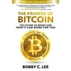 The Promise of Bitcoin: The Future of Money and How It Can Work for You - Hardcover