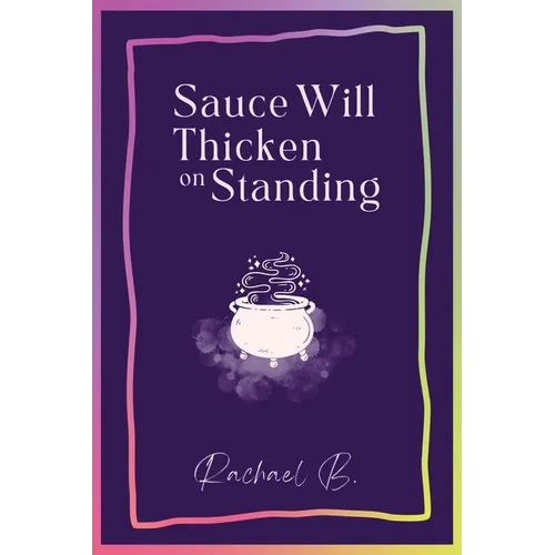 Sauce Will Thicken on Standing - Paperback