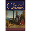 Personal Certainty: On the Way, the Truth, and the Life - Paperback