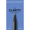 The Clarity Field Guide: The Answers No One Else Can Give You - Hardcover