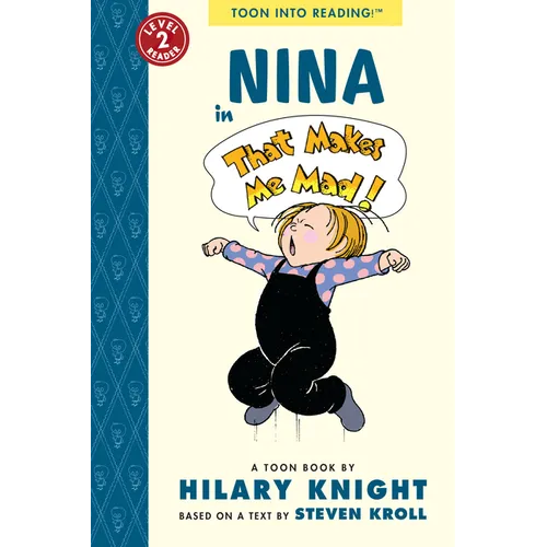 Nina in That Makes Me Mad!: Toon Level 2 - Paperback