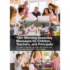 100+ Morning Messages for Children, Teachers, and Principals: Principals or Teachers can meet with students each morning using these ready made messag - Paperback