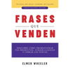 Frases que Venden: Descubre cómo promocionar tus productos, atraer clientes y cerrar las ventas - Paperback
