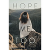 Hope for Me Too - Paperback