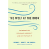 The Wolf at the Door: The Menace of Economic Insecurity and How to Fight It - Paperback