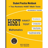 HiSET Subject Test Mathematics: Student Practice Workbook + Two Realistic HiSET Math Tests - Paperback