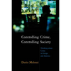 Controlling Crime, Controlling Society: Thinking about Crime in Europe and America - Paperback