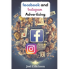 Facebook and Instagram Advertising: for Businesses - Paperback
