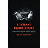 A Tyranny Against Itself: Intimate Partner Violence on the Margins of Bogotá - Hardcover