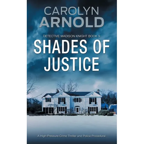 Shades of Justice: A High-Pressure Crime Thriller and Police Procedural - Paperback