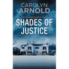Shades of Justice: A High-Pressure Crime Thriller and Police Procedural - Paperback