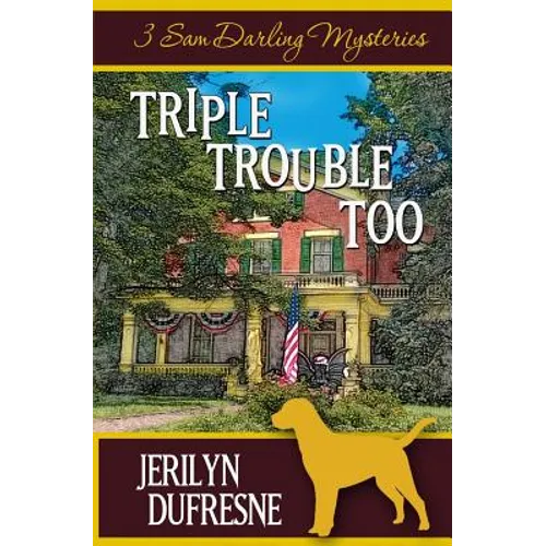 Triple Trouble Too: Sam Darling Mystery Series Box Set: Books 4 - 6 - Paperback