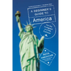 A Beginner's Guide to America: For the Immigrant and the Curious - Paperback