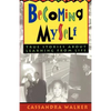 Becoming Myself: True stories about learning from life - Paperback