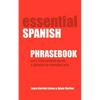 Essential Spanish Phrasebook. Over 1500 Most Useful Spanish Words and Phrases for Everyday Use - Paperback