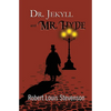 Dr. Jekyll and Mr. Hyde - the Original 1886 Classic (Reader's Library Classics) - Paperback