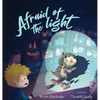 Afraid of the Light - Hardcover