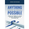 Anything is Possible: Using the Power of Vision to Drive Innovation in Distribution - Paperback