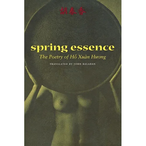 Spring Essence: The Poetry of Ho Xuan Huong - Paperback