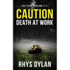Caution Death At Work: A DCI Evan Warlow Crime Thriller - Paperback