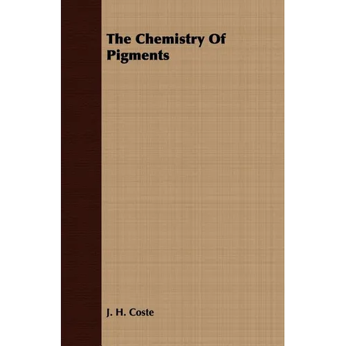 The Chemistry Of Pigments - Paperback