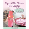 My Little Sister is Happy! - Paperback