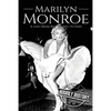Marilyn Monroe: A Life From Beginning to End - Paperback