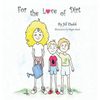 For the Love of Dirt - Hardcover