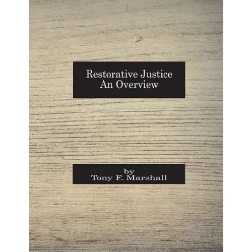 Restorative Justice: An Overview - Paperback