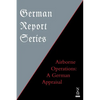 German Report Series: Airborne Operations: A German Appraisal - Paperback