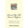 Round Up The Usual Subjects: Thoughts On Just About Everything - Paperback