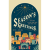 Season's Greetings: Christmas Letters from Those Who Were There - Paperback