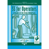 5s for Operators: 5 Pillars of the Visual Workplace - Paperback