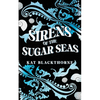 Sirens of the Sugar Seas - Paperback