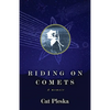 Riding on Comets: A Memoir - Paperback
