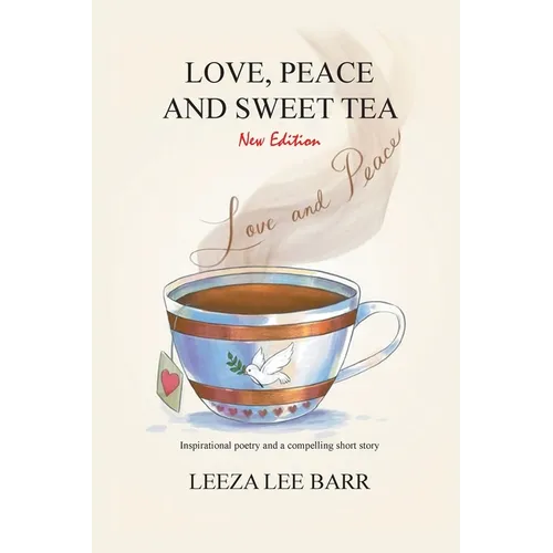 Love, Peace and Sweet Tea - Paperback
