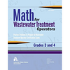 Math for Wastewater Treatment Operators, Grades III & IV - Paperback
