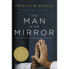 The Man in the Mirror: Solving the 24 Problems Men Face - Paperback