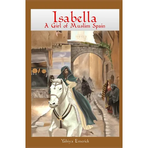 Isabella a Girl of Muslim Spain - Paperback