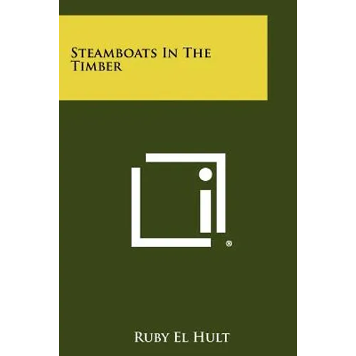 Steamboats In The Timber - Paperback