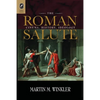 The Roman Salute: Cinema, History, Ideology - Paperback