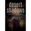 Desert Shadows - Paperback
