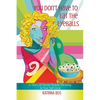 You Don't Have to Eat the Eyeballs: A Story of Travel, People-Pleasing & True Self-Love - Paperback