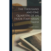 The Thousand and one Quarters of an Hour (Tartarian Tales) - Hardcover